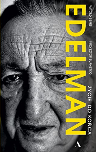 Edelman Życie Do końca von Agora