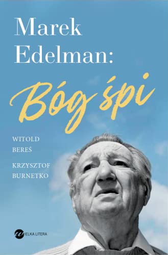 Marek Edelman Bóg śpi von Wielka Litera