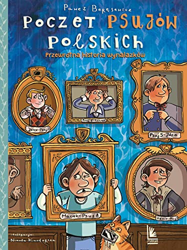 Poczet psujów polskich: Przewrotna historia wynalazków von Literatura