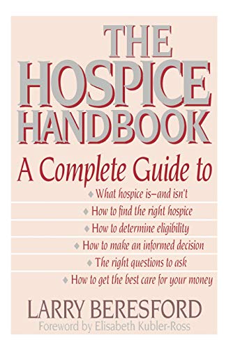 Hospice Handbook, The: A Complete Guide von LITTLE, BROWN