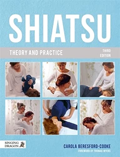 Shiatsu Theory and Practice von Jessica Kingsley Publishers