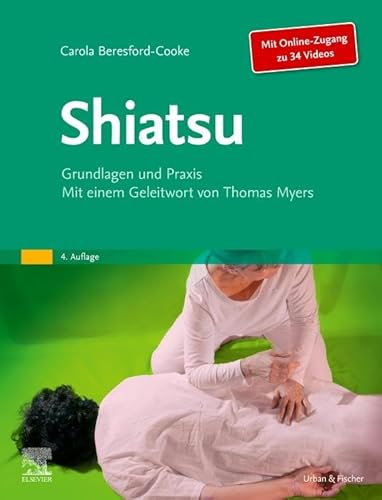 Shiatsu: Grundlagen und Praxis von Elsevier