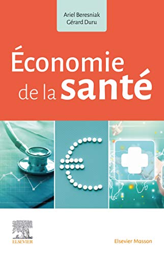 Économie de la santé Économie de la santé von Elsevier Masson