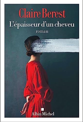 L'Epaisseur d'un cheveu: Roman