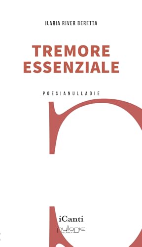 Tremore essenziale (I canti) von Nulla Die