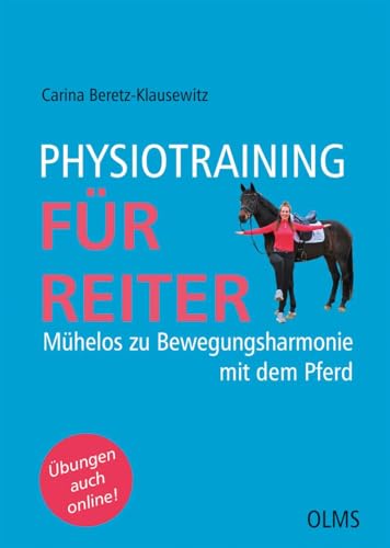 Physiotraining für Reiter: Mühelos zu Bewegungsharmonie mit dem Pferd
