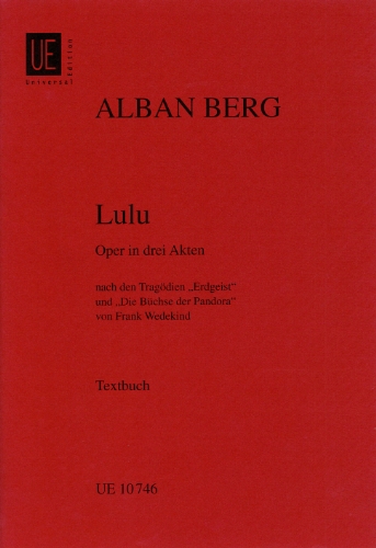Lulu, Textbuch: Oper in 3 Akten: Oper in 3 Akten. Textbuch/Libretto.