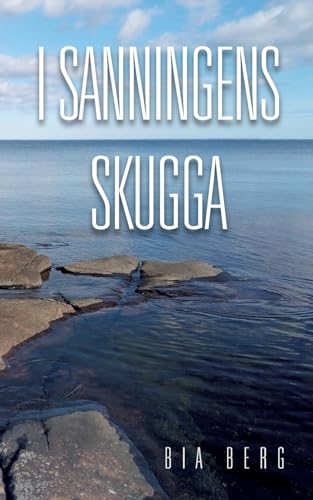 I sanningens skugga: En relationsroman von BoD – Books on Demand – Schweden