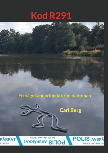 Kod R291: En något annorlunda kriminalroman von BoD – Books on Demand – Schweden
