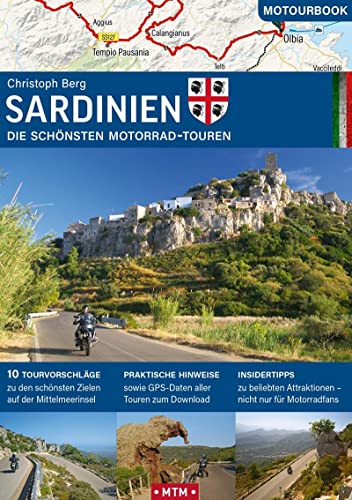 Sardinien: Die schönsten Motorrad-Touren (MOTOURBOOK: Europas schönste Reiserouten) von MoTourMedia