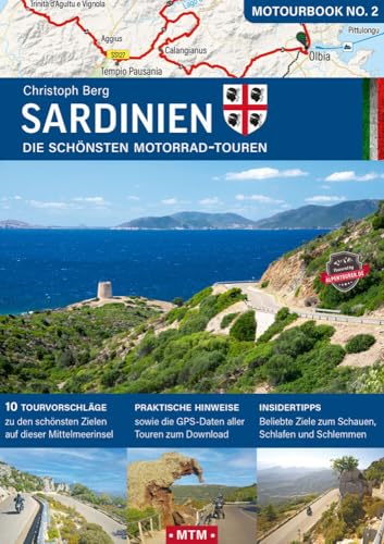 Sardinien: Die schönsten Motorrad-Touren (MOTOURBOOK: Europas schönste Reiserouten) von MoTourMedia