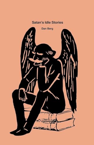 Satan's Idle Stories von Dan Berg