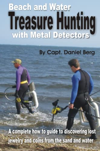 Beach and Water Treasure Hunting with Metal Detectors von Lulu.com