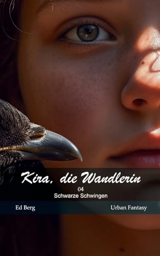 Kira, die Wandlerin - 04 - Schwarze Schwingen von BoD – Books on Demand