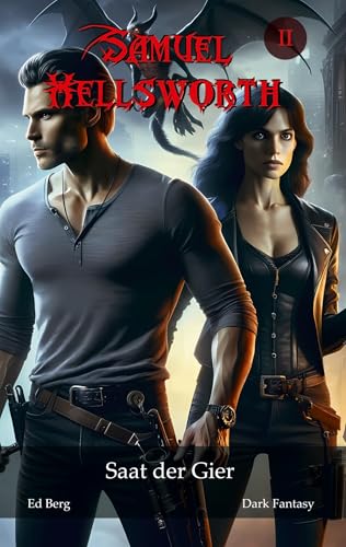 Samuel Hellsworth - 2 - Saat der Gier von Books on Demand