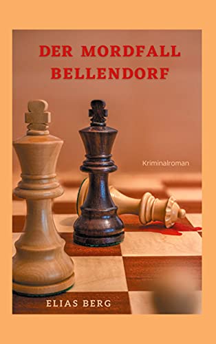 Der Mordfall Bellendorf (Ein Felix Semloh-Krimi, Band 1)