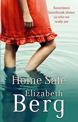 Home Safe: Sometimes heartbreak shows us who we really are von Piatkus