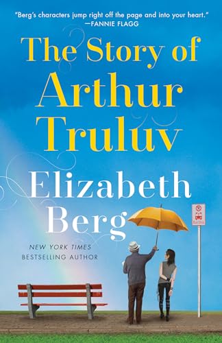 The Story of Arthur Truluv: A Novel von Ballantine Books