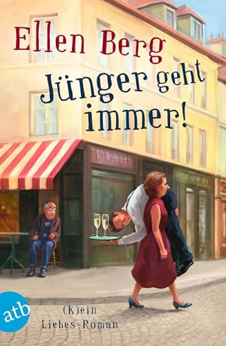 Jünger geht immer!: (K)ein Liebes-Roman