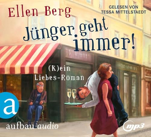 Jünger geht immer!: (K)ein Liebes-Roman von Aufbau Audio