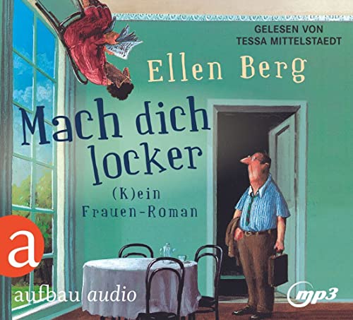 Mach dich locker: (K)ein Frauen-Roman von Aufbau Audio