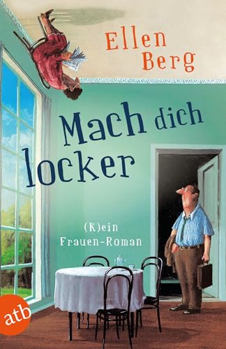 Mach dich locker: (K)ein Frauen-Roman von Aufbau Tb