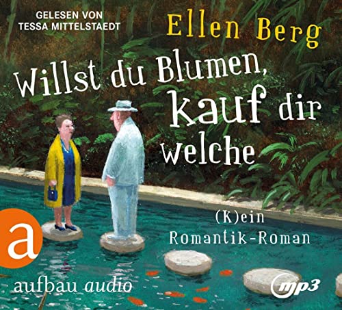 Willst du Blumen, kauf dir welche: (K)ein Romantik-Roman Audio CD – MP3-Audio, 2021