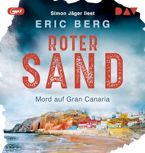 Roter Sand. Mord auf Gran Canaria: Lesung mit Simon Jäger (1 mp3-CD) (Fabio Lozano) von Der Audio Verlag