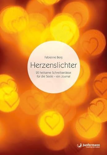 Herzenslichter: 20 heilsame Schreibanlässe für die Seele – ein Journal von Junfermann Verlag