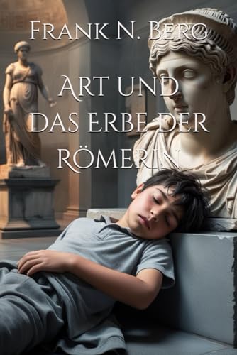 Art und das Erbe der Römerin