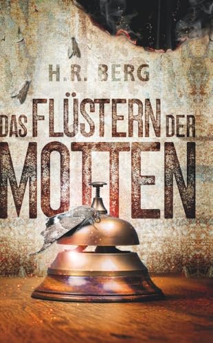 Das Flüstern der Motten: Mystery Thriller