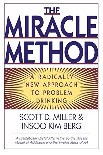 Miracle Method: A Radically New Approach to Problem Drinking (Revised)