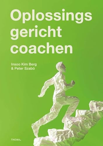Oplossingsgericht coachen von Uitgeverij Thema