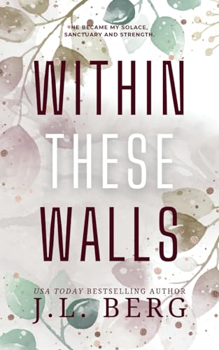 Within These Walls (The Walls Series, Band 1) von JL Berg, LLC