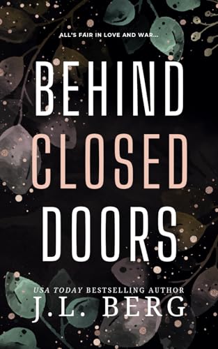 Behind Closed Doors (The Walls Series, Band 3) von JL Berg, LLC