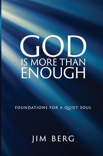 God is More Than Enough: Foundations for a Quiet Soul von Hope & Help Ministries, LLC