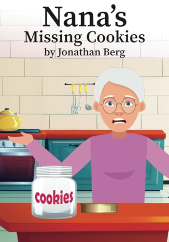 Nana's Missing Cookies von Independently published