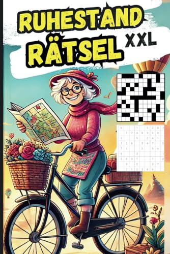 Ruhestand Rätselbuch XXL: Das perfekte Geschenk für Rentner mit vielen kniffligen Rätseln von Independently published