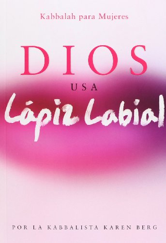 Dios Usa Lapiz Labial: Kabbalah para Mujeres von Brand: Kabbalah Publishing