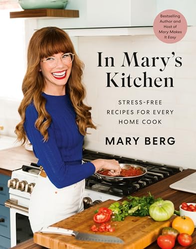 In Mary's Kitchen: Stress-Free Recipes for Every Home Cook von Appetite by Random House