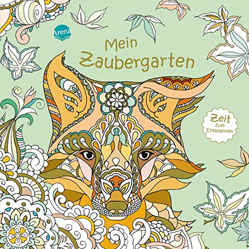 Zeit zum Entspannen. Mein Zaubergarten von Arena