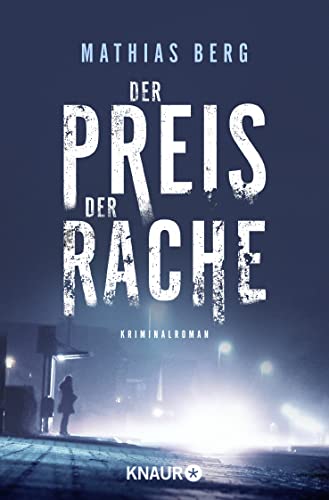 Der Preis der Rache: Kriminalroman von Knaur Taschenbuch