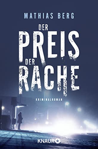 Der Preis der Rache: Kriminalroman