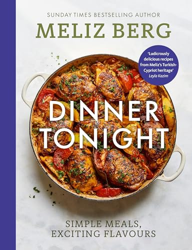 Dinner Tonight: Simple meals, exciting flavours von Ebury Press