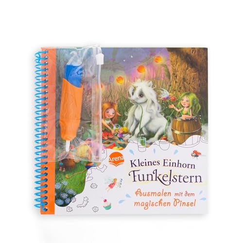 Ausmalen mit dem magischen Pinsel. Kleines Einhorn Funkelstern: Malbuch mit Wassertankpinsel für Kinder ab 3 Jahren von Arena