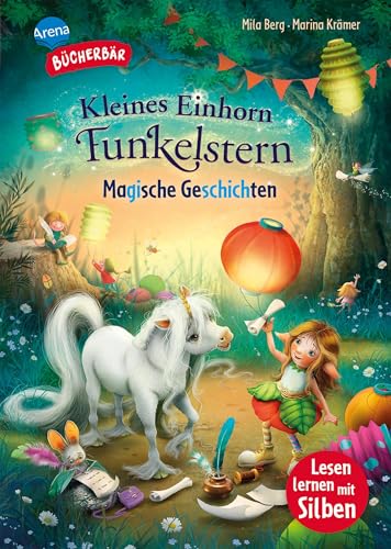 Kleines Einhorn Funkelstern. Magische Geschichten: Bücherbär: Erstlesebuch mit Silbenmethode, 4 zauberhafte Einhorn-Geschichten für die 1. und 2. Klasse (Der Bücherbär: Lesen lernen mit Silben) Kleines Einhorn Funkelstern. Magische Geschichten: Bücherbär: Erstlesebuch mit Silbenmethode, 4 zauberhafte Einhorn-Geschichten für die 1. und 2. Klasse (Der Bücherbär: Lesen lernen mit Silben)
