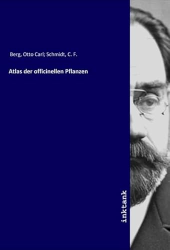 Atlas der officinellen Pflanzen von Inktank-Publishing
