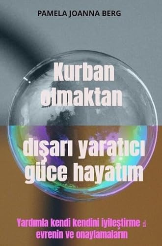 Kurban olmaktan dışarı yaratıcı güce hayatım: Yardımla kendi kendini iyileştirme ↑ evrenin ve onaylamaların Kurban olmaktan dışarı yaratıcı güce hayatım: Yardımla kendi kendini iyileştirme ↑ evrenin ve onaylamaların von epubli