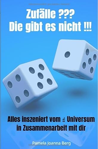Zufälle ??? Die gibt es nicht !!!: Alles inszeniert vom ↑ Universum in Zusammenarbeit mit dir Zufälle ??? Die gibt es nicht !!!: Alles inszeniert vom ↑ Universum in Zusammenarbeit mit dir von epubli