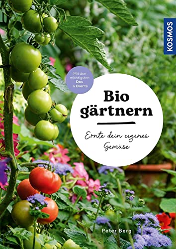 Biogärtnern: Ernte dein eigenes Gemüse von KOSMOS
